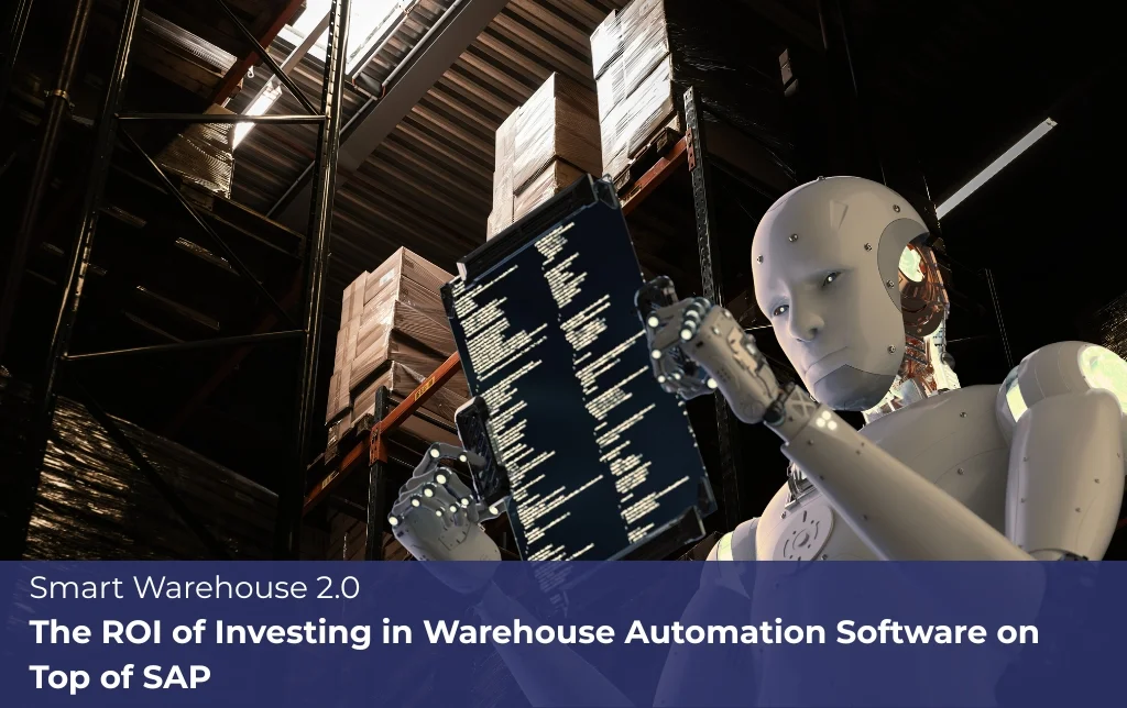 Cherrywork_Smart Warehouse -The ROI of Investing in Warehouse Automation Software on Top of SAP